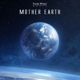 Future World Music - Mother Earth (2017)