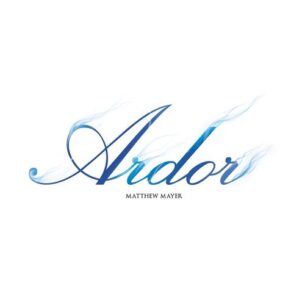 Matthew Mayer - Ardor (2017)