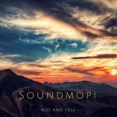 Soundmopi - Rise and Fall (2017)