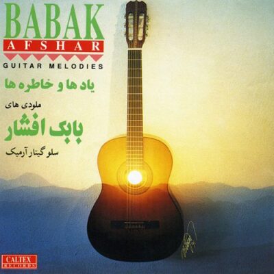 Babak Afshar - Guitar Melodies (Instrumental - Guitar)