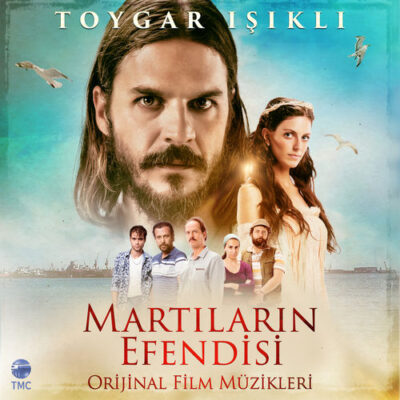 Toygar Işıklı -Martıların Efendisi (Orijinal Film Müzikleri)