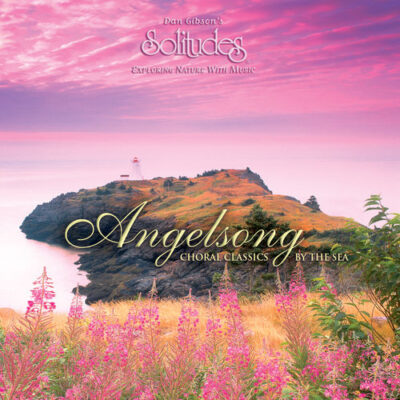 Dan Gibson's Solitudes - Angelsong (2013)