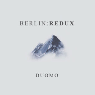 Duomo - Berlin:Redux (2018)