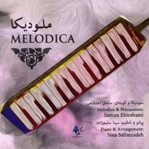 Saman Ehteshami & Sina Salimzadeh - Melodica (2013)
