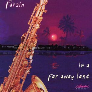 Farzin Farhadi - In a Far Away Land (1995)