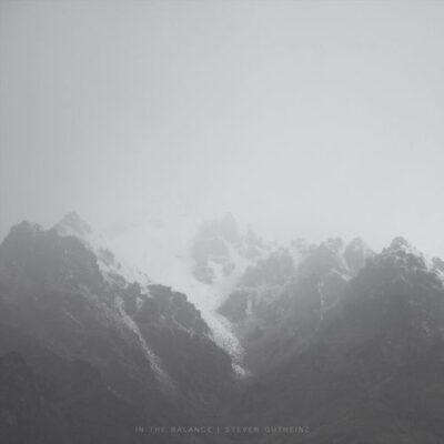 Steven Gutheinz - In the Balance