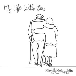 Michele McLaughlin - My Life with You