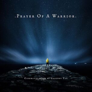 Gregory Tan - Prayer of a Warrior