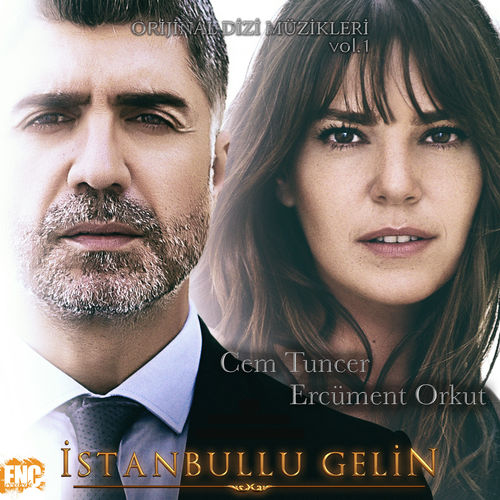 M.Cem Tuncer, Ercüment Orkut - İstanbullu Gelin (Orijinal Dizi Müzikleri), Vol.1