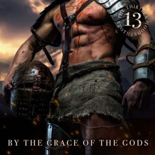 The 13 Brotherhood - By The Grace Of The Gods