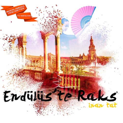 İnan Tat - Endülüs'te Raks