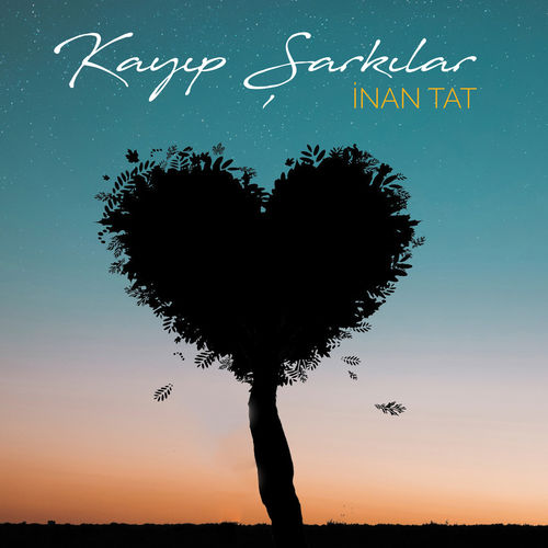 İnan Tat - Kayıp Şarkılar