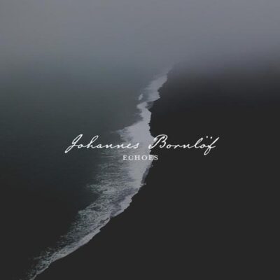 Johannes Bornlöf - Echoes