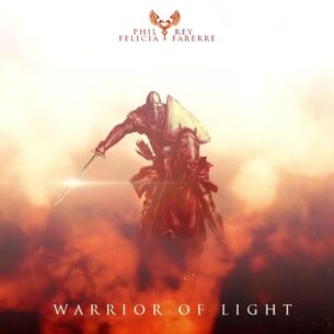 Phil Rey Warrior of Light (feat. Felicia Farerre)
