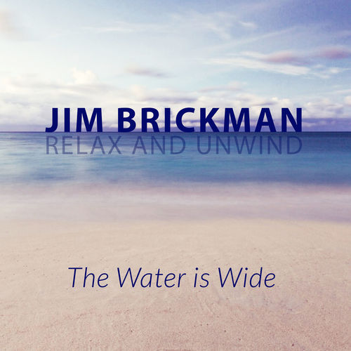 Jim Brickman The Water Is Wide