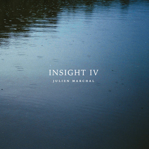 Julien Marchal INSIGHT IV