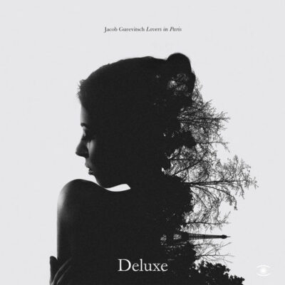 Jacob Gurevitsch Lovers in Paris (Deluxe)