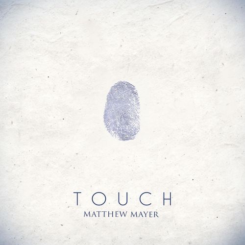 Matthew Mayer Touch