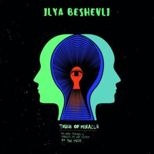 Ilya Beshevli Touch of Miracle