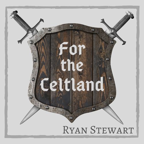 Ryan Stewart For the Celtland