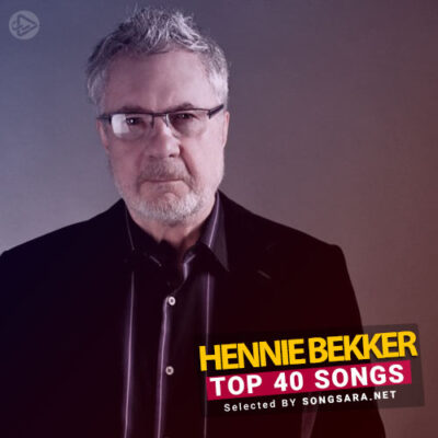 TOP 40 Songs Hennie Bekker (Selected BY SONGSARA.NET)