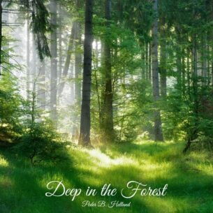 Peder B. Helland Deep in the Forest