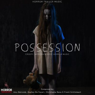 Horror Trailer Music Possession