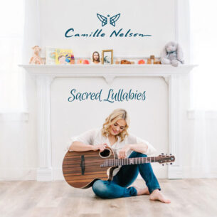 Camille Nelson Sacred Lullabies