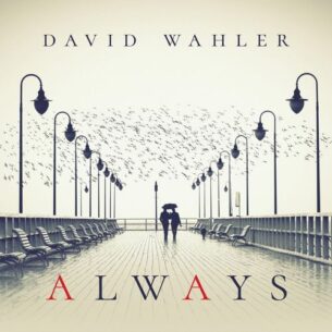 David Wahler Always