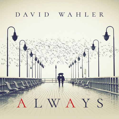 David Wahler Always