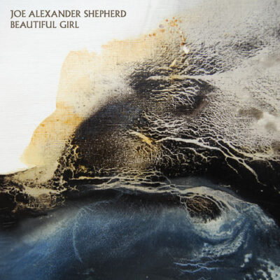 Joe Alexander Shepherd Beautiful Girl
