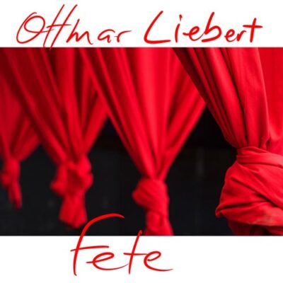 Ottmar-Liebert-Fete