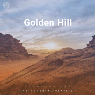 Golden Hill (Playlist By SONGSARA.NET)