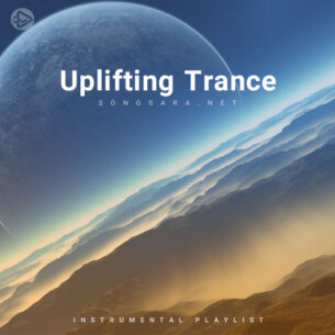 Uplifting Trance (Playlist By SONGSARA.NET)