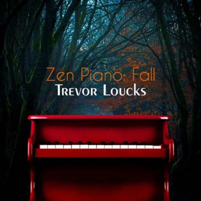 Trevor Loucks Zen Piano Fall