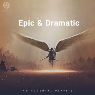 Epic & Dramatic (Playlist By SONGSARA.NET)