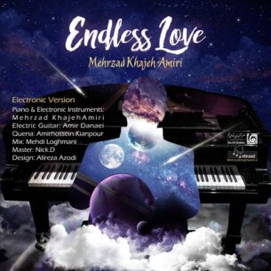 Mehrzad Khajeh Amiri - Endless Love