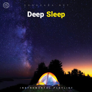Deep Sleep (Playlist By SONGSARA.NET)