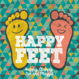 Happy Feet: Happy, Clappy, Fun & Playful