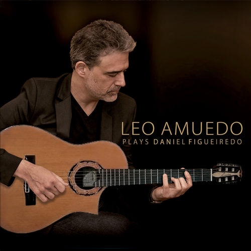 Léo Amuedo Plays Daniel Figueiredo