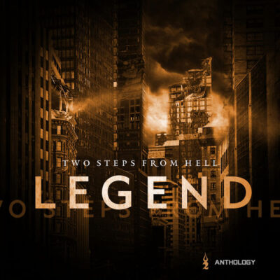 Two Steps from Hell Legend Anthology