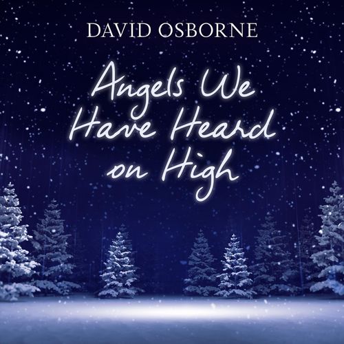 Angels We Have Heard on High
