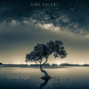 Dirk Ehlert Courage