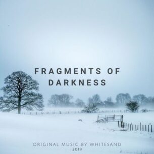 Whitesand Fragments of Darkness