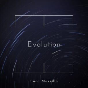 Luca Mazzillo Evolution
