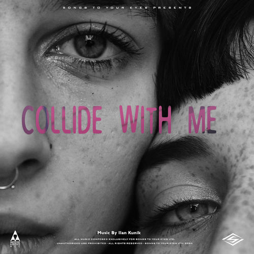 Songs To Your Eyes Collide With Me (Inspiring Indie Folk)