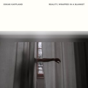 Oskar Kappland Reality, Wrapped In A Blanket