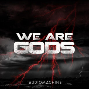 Audiomachine We Are Gods