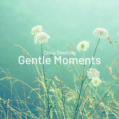 Chris Snelling Gentle Moments
