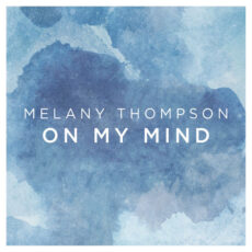 Melany Thompson On My Mind